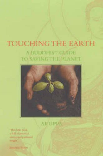 Touching the Earth: A Buddhist Guide to Saving the Planet