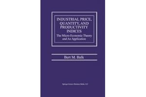 Industrial Price, Quantity, and Productivity Indices: The Micro-Economic Theory and an Application