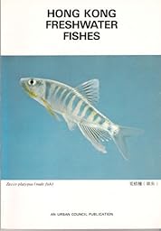 Hong Kong Freshwater Fishes: Man Shek Hay, I. J. Hodgkiss: Amazon.com