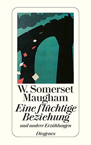 Eine Fluchtige Beziehung Und Andere Erzahlungen Detebe Amazon De Maugham W Somerset Teichmann Wulf May Raymond G Mayer Helene Mertz Wolfgang Zoff Mimi Mertz Claudia Bucher
