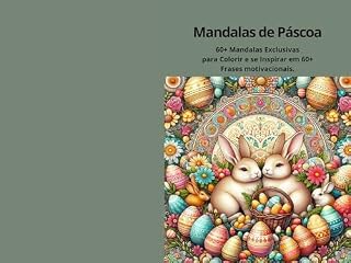 Livro Mandalas de Páscoa: 60+ Mandalas Exclusivas para Colorir e se Inspirar em 60+ Frases motivacionais