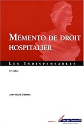 Mémento de droit hospitalier