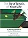 The Best Tennis of Your Life: 50 Mental Strategies for Fearless Performance - Book by Jeff Greenwald