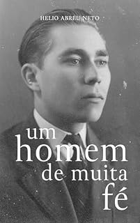 Livro Um Homem de Muita Fé