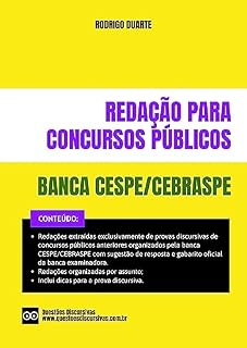 Redação CESPE CEBRASPE - Provas Discursivas de Concursos Públicos - 2025: Redações extraídas exclusivamente de provas discursivas de concursos públicos anteriores com sugestão de resposta