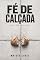 Livro Fé de Calçada: Amar como a mim mesmo