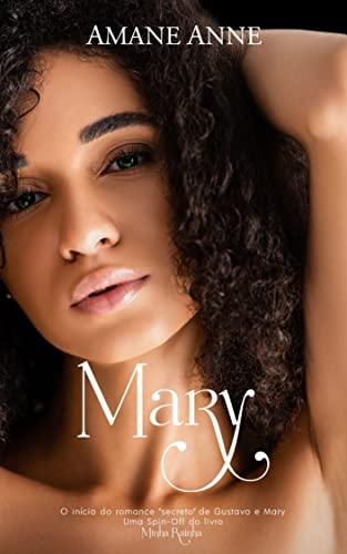 Mary (Série Minha Rainha Livro 1.5): Spin-Off - eBook, Resumo, Ler ...