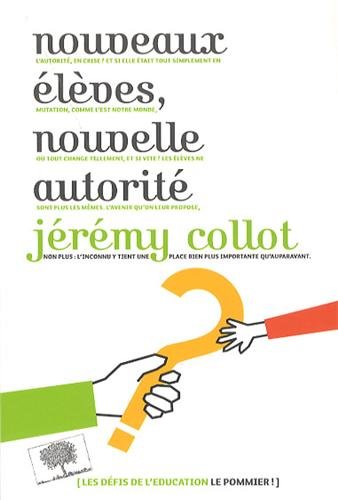 Nouveaux élèves, nouvelle autorité by Jérémy Collot