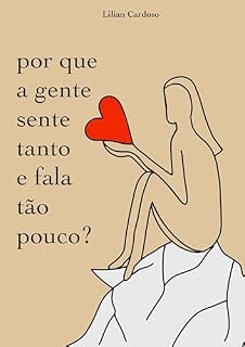 Livro por que a gente sente tanto e fala tão pouco?