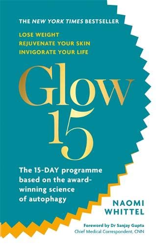 D.O.W.N.L.O.A.D Glow15: A Science-Based Plan to Lose Weight, Rejuvenate Your Skin & Invigorate Your Life D.O.C