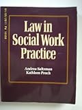 Law in Social Work Practice, Saltzman, Andrea and Proch, Kathleen, 083041360X