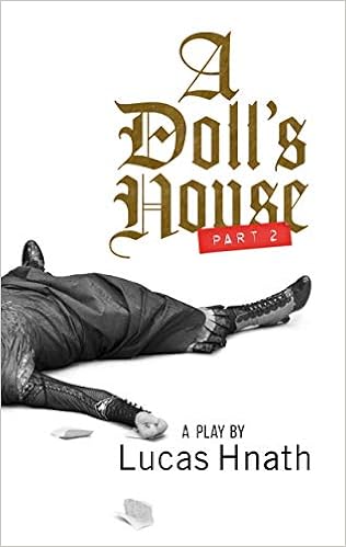 A Doll S House Part 2 Tcg Edition Hnath Lucas Amazon Com Books