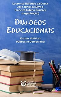 Livro Diálogos educacionais: ensino, políticas públicas e democracia