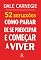 Livro 52 Reflexões: Como parar de se preocupar e começar a viver