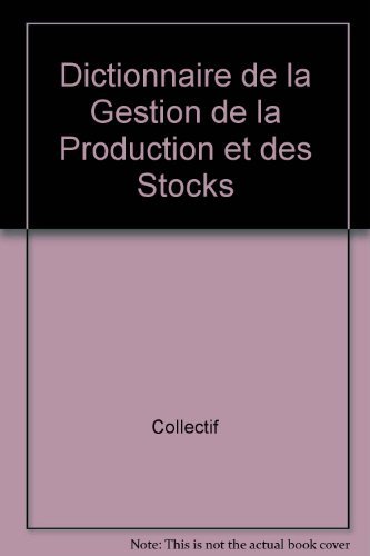 Dict. de la gestion et de la production Dict. de la gestion et de la production