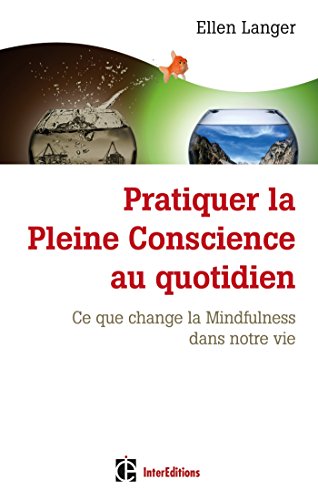 Pratiquer la pleine conscience au quotidien