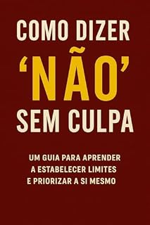 Livro Como dizer 'não' sem culpa