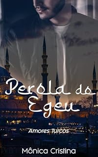 Livro Pérola Do Egeu (Amores Turcos Livro 1)