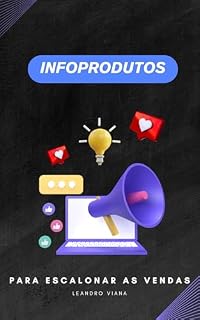 Livro "Infoprodutos: Como Criar, Lançar e Vender no Mercado Digital"
