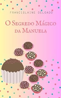 Livro O Segredo Mágico da Manuela
