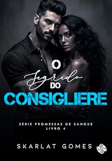 Livro O segredo do consigliere : Promessas de sangue - Livro 4