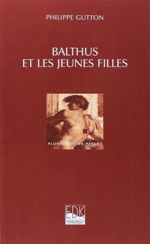 Balthus et les jeunes filles ou Le dévoilement du féminin