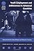 Youth Employment and Joblessness in Advanced Countries (National Bureau of Economic Research Comparative Labor Markets Series) - Book by David Blanchflower