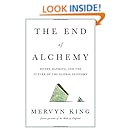 The End of Alchemy: Money, Banking, and the Future of the Global Economy