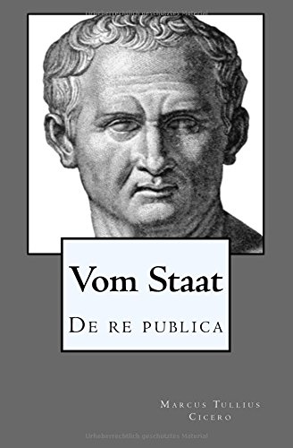 Vom Staat De Re Publica Amazon De Cicero Marcus Tullius Moser Dr Georg Heinrich Bucher