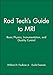 Rad Tech's Guide to MRI: Basic Physics, Instrumentation, and Quality Control