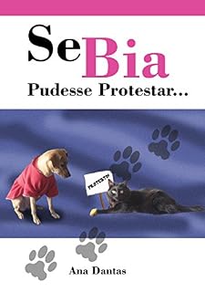 Livro Se Bia pudesse protestar...