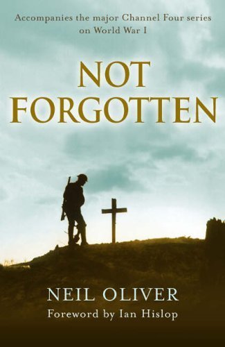 Not Forgotten by Neil Oliver (2005-11-07) by (Hardcover)