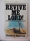 Revive Me Lord!