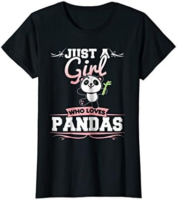 Panda Shirt for GirlsJust A Girl Who Loves Pandas - Panda Bear Gifts T-Shirt