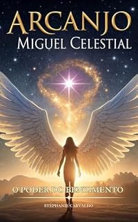 Livro o Poder do benzimento com o Arcanjo Miguel