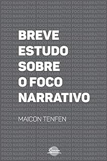 Livro Breve Estudo Sobre o Foco Narrativo