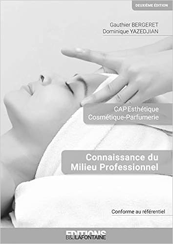 Amazon Fr Corrige Connaissance Du Milieu Professionnel Cmp Cap Esthetique 2eme Edition Livre Du Professeur Bergeret Yazedjian Livres