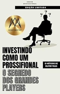 Livro Investindo como profissional, o segredo dos grandes players: O método do Oliver Velez