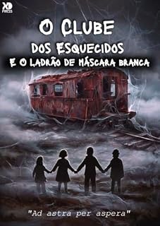 Livro O Clube dos Esquecidos e o Ladrão de máscara branca