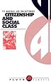 Citizenship and Social Class (Pluto Classics)