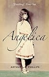 Front cover for the book Angelica by Arthur Phillips