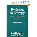 Evolution As Entropy: Toward a Unified Theory of Biology (Science and Its Conceptual Foundations series)