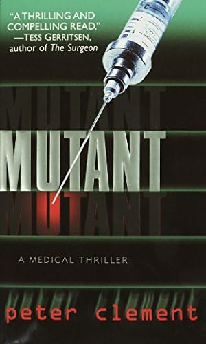 Mutant (Dr Richard Steele Book 1)