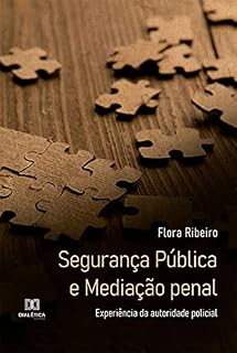 Livro Segurança Pública e Mediação penal: experiência da autoridade policial