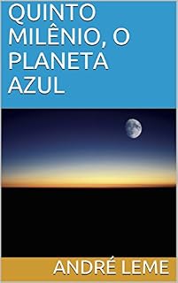 Livro QUINTO MILÊNIO, O PLANETA AZUL