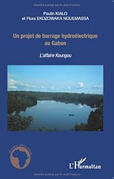 Un  projet de barrage hydroélectrique au Gabon