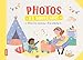 Photos et souvenirs : Chez ma nounou ; A la crèche by 