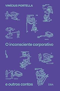 Livro O inconsciente corporativo e outros contos