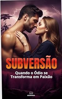 Livro Subversão: Quando o ódio se transforma em amor