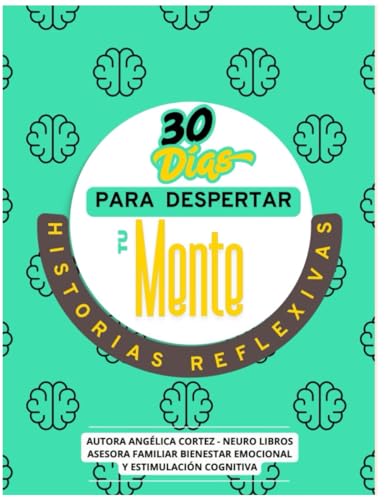 30 dias para Despertar tu mente: HISTORIAS REFLEXIVAS